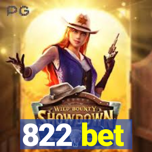 822 bet